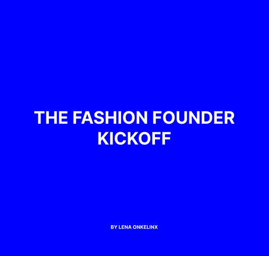 THE FASHION FOUNDER KICKOFF (early-access price)